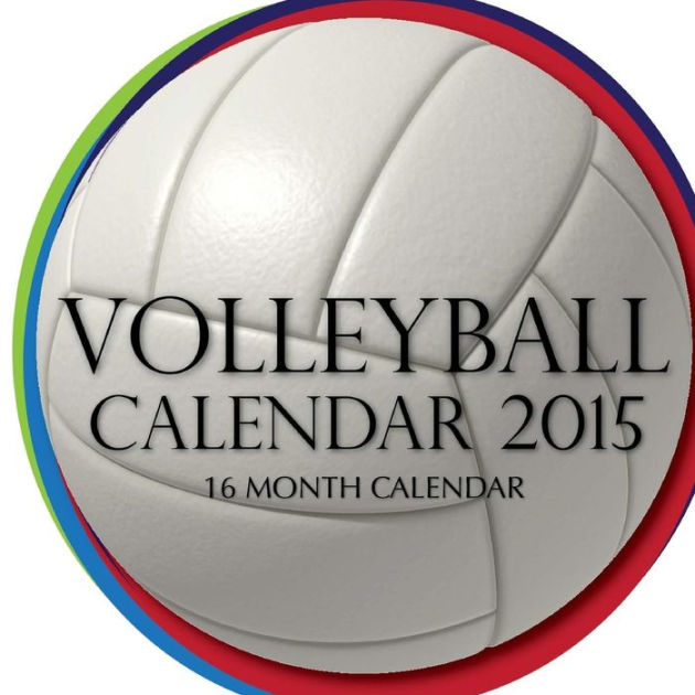 Volleyball Calendar 2015 16 Month Calendar by Sam Hub, Paperback