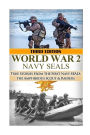 World War 2 Navy SEALs: True Stories from the First Navy SEALs: The Amphibious Scout & Raiders