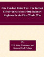 Fine Conduct Under Fire: The Tactical Effectiveness of the 165th Infantry Regiment in the First World War