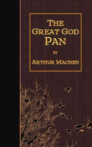 Title: The Great God Pan, Author: Arthur Machen