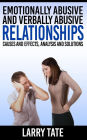 Emotionally Abusive And Verbally Abusive Relationships: Causes And Effects, Analysis And Solutions