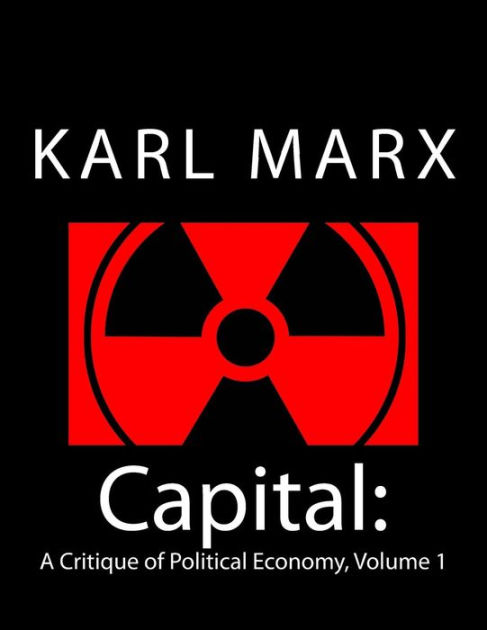 Capital A Critique Of Political Economy Volume By Karl Marx