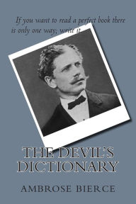 Title: The Devil's Dictionary, Author: Ambrose Bierce