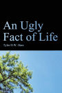 An Ugly Fact of Life