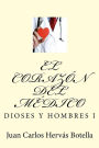 Dioses y Hombres I: El Corazón del Médico