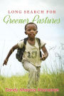 Long Search For Greener Pastures