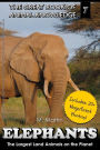 Elephants: The Largest Land Animals on the Planet