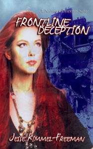 Title: Frontline Deception, Author: Jesse Kimmel-Freeman