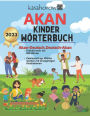 Akan Kinder W rterbuch: Akan-Deutsch Bilderbuch, Deutsch-Akan