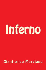 Title: Inferno, Author: Gianfranco Marziano