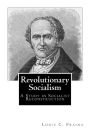 Revolutionary Socialism: A Study in Socialist Reconstruction