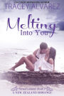 Melting Into You