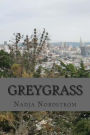 Greygrass: a Novella