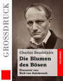 Die Blumen des Bösen (Großdruck): (Auswahl)