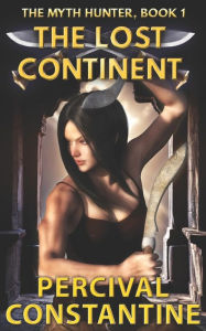 Title: The Lost Continent, Author: Percival Constantine