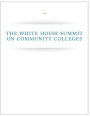 The White House Summit on Community Colleges