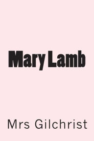 Title: Mary Lamb, Author: Gilchrist