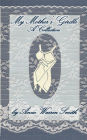 My Mother's Girdle: A Collection