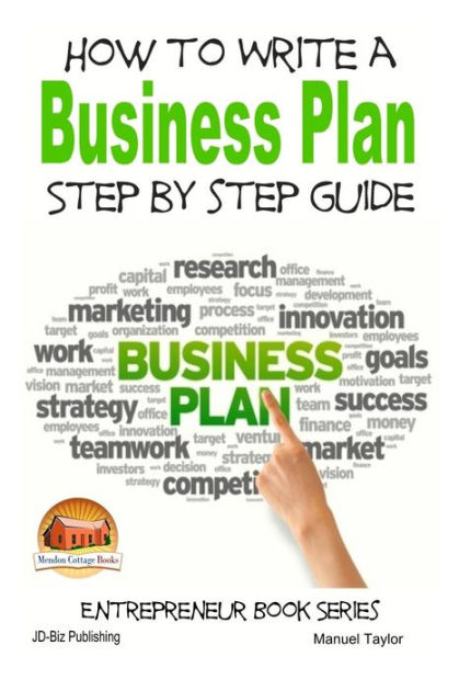 how-to-write-a-business-plan-step-by-step-guide-by-manuel-taylor