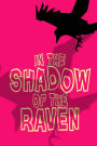 In the Shadow of the Raven