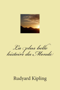 Title: La plus belle histoire du Monde, Author: G - Ph Ballin