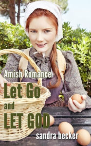Amish Romance: Let Go and Let God
