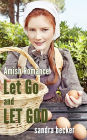 Amish Romance: Let Go and Let God