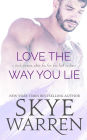Love the Way You Lie (Stripped Series #1)