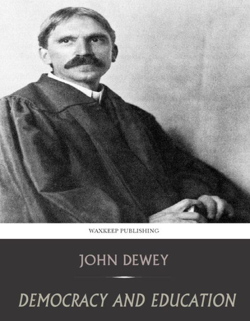 Democracy And Education By John Dewey, Hardcover | Barnes & Noble®