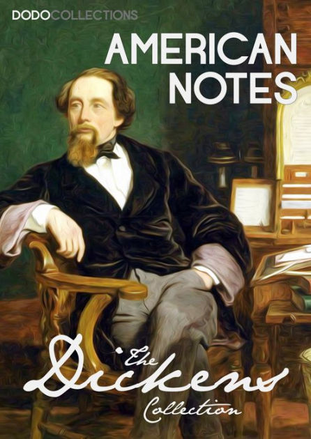 American Notes By Charles Dickens | NOOK Book (eBook) | Barnes & Noble®