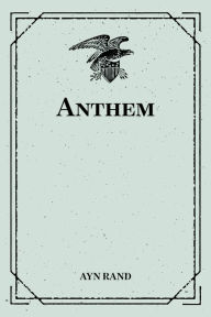 Title: Anthem, Author: Ayn Rand