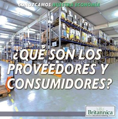 'Que son los proveedores y consumidores? (What Are Producers and Consumers?)
