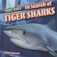 Title: In Search of Tiger Sharks, Author: Shaye Reynolds