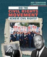 Title: Did the Civil Rights Movement Achieve Civil Rights?, Author: Siyavush Saidian