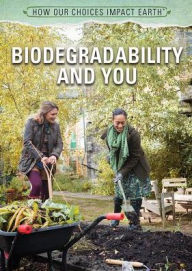 Title: Biodegradability and You, Author: Nicholas Faulkner