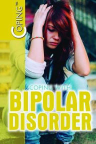 Title: Coping with Bipolar Disorder, Author: Sherri Mabry Gordon