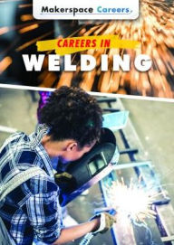 Title: Careers in Welding, Author: Mary-Lane Kamberg