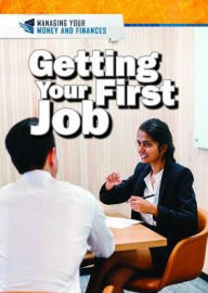 Title: Getting Your First Job, Author: Xina M. Uhl