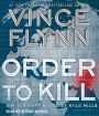 Order to Kill (Mitch Rapp Series #15)