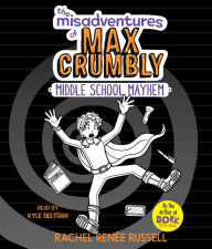 Title: Middle School Mayhem (The Misadventures of Max Crumbly Series #2), Author: Rachel Renée Russell
