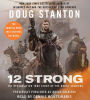 12 Strong: The Declassified True Story of the Horse Soldiers