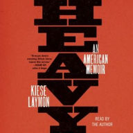 Title: Heavy: An American Memoir, Author: Kiese Laymon