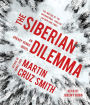 The Siberian Dilemma (Arkady Renko Series #9)
