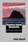 Phantom Island Chronicles: A Pirate Fantasy Novel