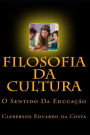 Filosofia Da Cultura: O Sentido Da Educacao
