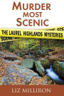 Murder Most Scenic: The Laurel Highlands Mysteries Short Story Collection