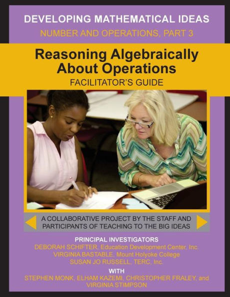 Reasoning Algebraically About Operations Facilitator's Guide