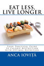 Eat Less, Live Longer: Your Practical Guide to Calorie Restriction with Optimal Nutrition