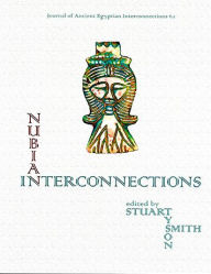 Title: Nubian Interconnections, Author: Stuart Tyson Smith