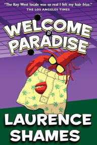 Title: Welcome to Paradise, Author: Laurence Shames